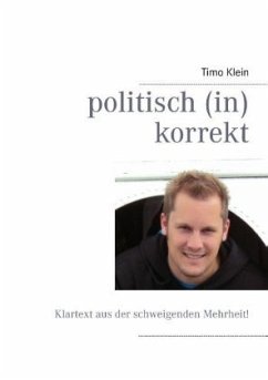 politisch (in)korrekt - Klein, Timo