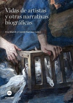 Vidas de artistas y otras narrativas biográficas - Narváez Cases, Carme