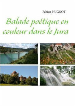 Balade poétique en couleur dans le Jura - Prignot, Fabien