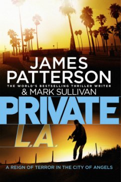 Private L. A. - Patterson, James; Sullivan, Mark T.
