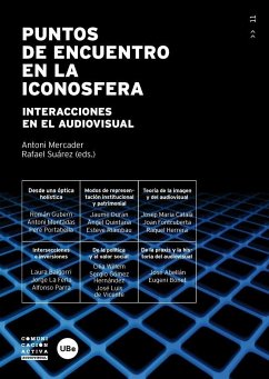 Puntos de encuentro en la iconosfera : interacciones en el audiovisual - Mercader, Antonio