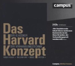 Das Harvard-Konzept, 2 Audio-CDs - Fisher, Roger; Ury, William; Patton, Bruce