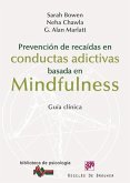 Prevención de recaídas en conductas adictivas basada en mindfulness : guía clínica
