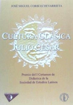 Cultura clásica, Julio César - Corbí Echevarrieta, José Miguel