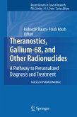 Theranostics, Gallium-68, and Other Radionuclides (eBook, PDF)