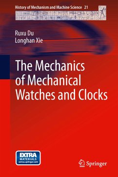 The Mechanics of Mechanical Watches and Clocks (eBook, PDF) - Du, Ruxu; Xie, Longhan