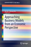 Approaching Business Models from an Economic Perspective (eBook, PDF)