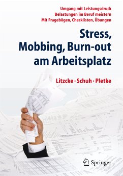 Stress, Mobbing und Burn-out am Arbeitsplatz (eBook, PDF) - Litzcke, Sven; Schuh, Horst; Pletke, Matthias