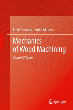 Mechanics of Wood Machining (eBook, PDF) - Csanády, Etele; Magoss, Endre