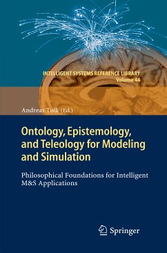 Ontology, Epistemology, and Teleology for Modeling and Simulation (eBook, PDF)