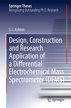 Design, Construction and Research Application of a Differential Electrochemical Mass Spectrometer (DEMS) (eBook, PDF) - Ashton, Sean James