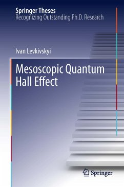 Mesoscopic Quantum Hall Effect (eBook, PDF) - Levkivskyi, Ivan