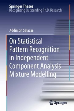 On Statistical Pattern Recognition in Independent Component Analysis Mixture Modelling (eBook, PDF) - Salazar, Addisson