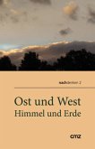 Ost und West - Himmel und Erde