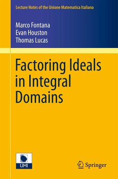 Factoring Ideals in Integral Domains (eBook, PDF) - Fontana, Marco; Houston, Evan; Lucas, Thomas