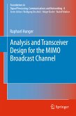 Analysis and Transceiver Design for the MIMO Broadcast Channel (eBook, PDF)