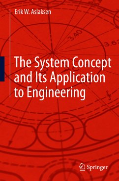The System Concept and Its Application to Engineering (eBook, PDF) - Aslaksen, Erik W.
