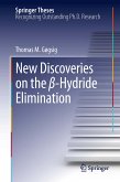 New Discoveries on the β-Hydride Elimination (eBook, PDF)