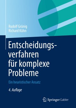 Entscheidungsverfahren für komplexe Probleme (eBook, PDF) - Grünig, Rudolf; Kühn, Richard