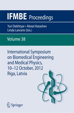 International Symposium on Biomedical Engineering and Medical Physics, 10-12 October, 2012, Riga, Latvia (eBook, PDF)