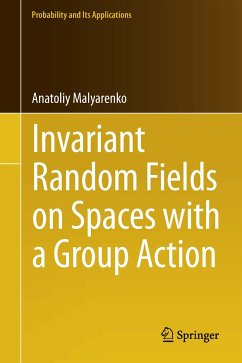 Invariant Random Fields on Spaces with a Group Action (eBook, PDF) - Malyarenko, Anatoliy