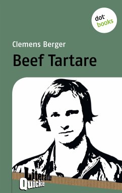 Beef Tartare - Literatur-Quickie (eBook, ePUB) - Berger, Clemens