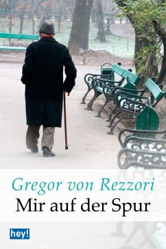 Mir auf der Spur (eBook, ePUB) - Rezzori, Gregor Von