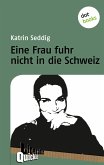 Eine Frau fuhr nicht in die Schweiz - Literatur-Quickie (eBook, ePUB)