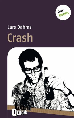 Crash - Literatur-Quickie (eBook, ePUB) - Dahms, Lars