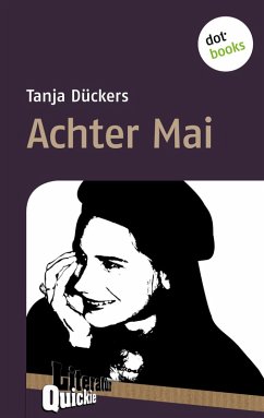 Achter Mai - Literatur-Quickie (eBook, ePUB) - Dückers, Tanja