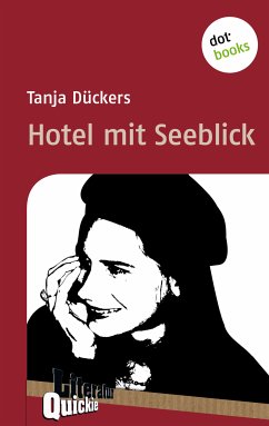 Hotel mit Seeblick - Literatur-Quickie (eBook, ePUB) - Dückers, Tanja
