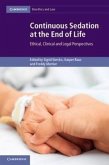 Continuous Sedation at the End of Life: Ethical, Clinical and Legal Perspectives