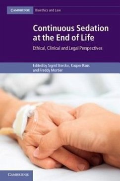 Continuous Sedation at the End of Life: Ethical, Clinical and Legal Perspectives