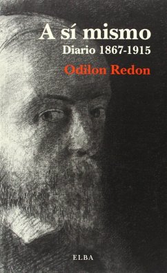 A si mismo, 1867-1915 : diario - Redon, Odilon