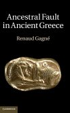 Ancestral Fault in Ancient Greece