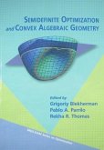 Semidefinite Optimization and Convex Algebraic Geometry
