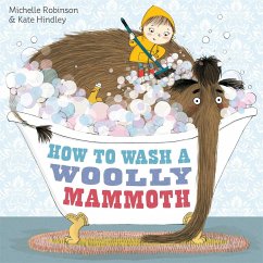 How to Wash a Woolly Mammoth - Robinson, Michelle