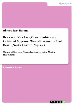 Review of Geology, Geochemistry and Origin of Gypsum Mineralization in Chad Basin (North Eastern Nigeria)