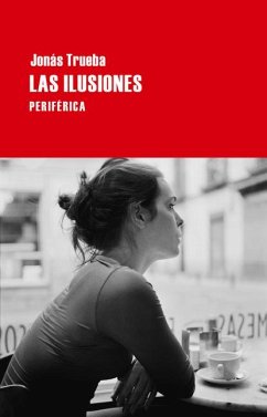 Las Ilusiones - Trueba, Jonás