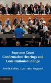 Supreme Court Confirmation Hearings and Constitutional Change