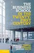 The Business School in the Twenty-First... - Bild 1