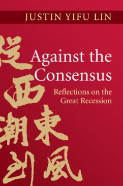 Against the Consensus - Lin, Justin Y.