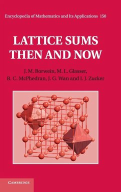 Lattice Sums Then and Now - Borwein, J. M. (University of Newcastle, New South Wales); Glasser, M. L. (Clarkson University, New York); McPhedran, R. C. (University of Sydney)