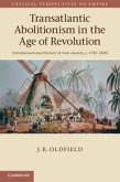 Transatlantic Abolitionism in the Age of Revolution