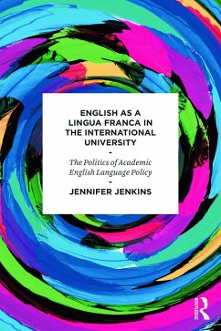 English as a Lingua Franca in the International University - Jenkins, Jennifer