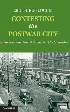 Contesting the Postwar City - Fure-Slocum, Eric