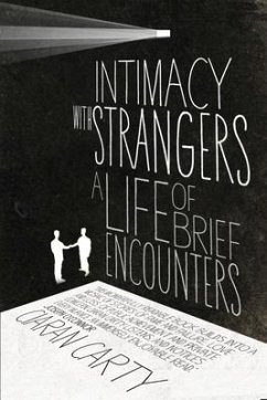 Intimacy with Strangers: A Life of Brief Encounters - Carty, Ciaran