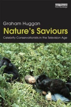 Nature's Saviours - Huggan, Graham