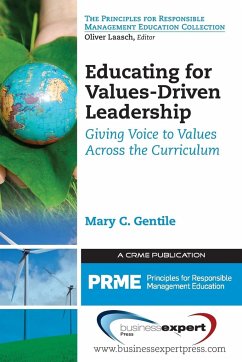 Educating for Values-Driven Leadership - Gentile, Mary