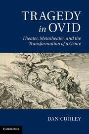 Tragedy in Ovid - Curley, Dan